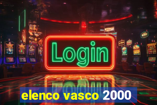 elenco vasco 2000